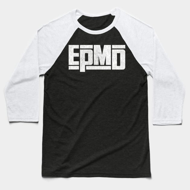 EPMD Old Retro Distressed Vintage 80's/90s Rap HipHop Logo Baseball T-Shirt by robotbasecamp